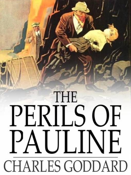 Title details for The Perils of Pauline by Charles Goddard - Wait list